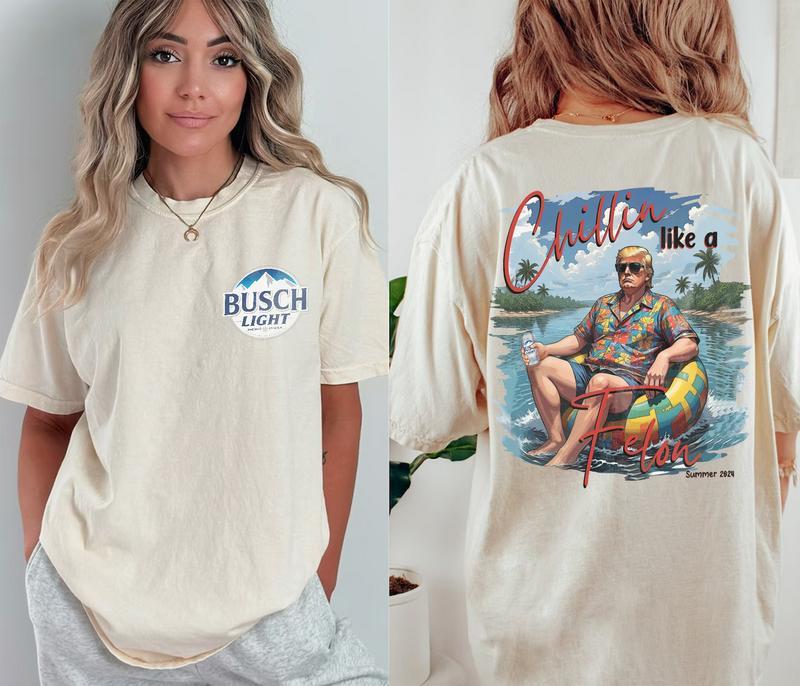 Trum Chillin Like A Felon Beer Logo Shirt, Budweiser T-Shirt, Busch Light Gift, Coors Banquet Tee