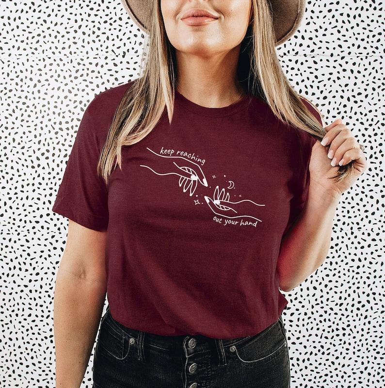SJM - Keep Reaching Out Your Hand T-Shirt, Bookish t-shirt, ACOSF, ACOTAR tshirt, Fantasy Fiction Shirt, actor merch, bookish merch