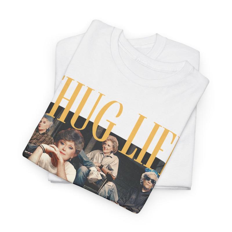The Golden Girls Thug Life Shirt, The Golden Girls Lover Gift Streetwear Graphic Tee Cotton Tshirt