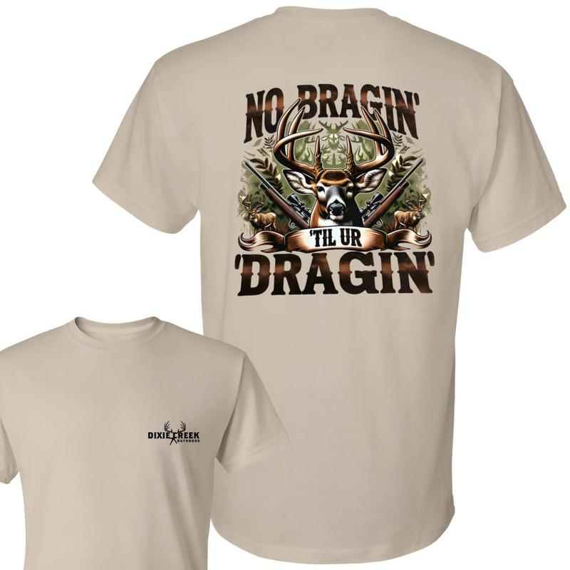 Deer Hunting T-shirt - No Braggin' Til Ur Design for Hunting Fans, Perfect for Outdoor Adventures and Hunters Shirt Menswear