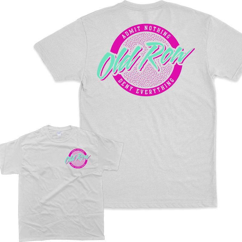 Old Row Admit Nothing Deny Everything Tops Casual Classic