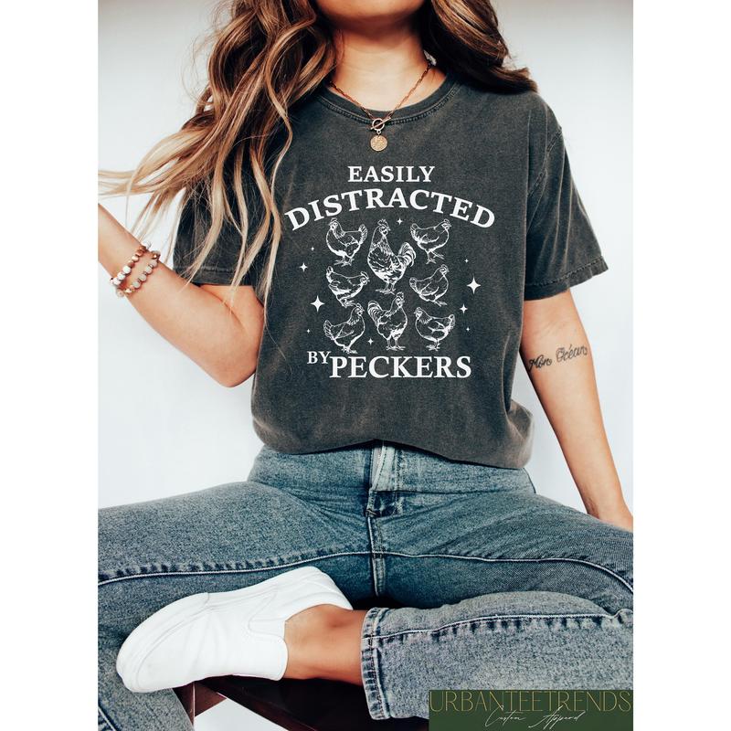 Easily Distracted By Peckers Shirt, Funny Chickens Shirt For Womens, Animal Lover Homestead Tshirt, Farmer Girl Sweatshirt