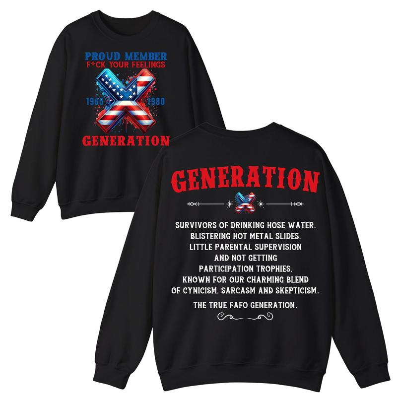 Custom Year FAFO Proud Member Generation Shirt, Gen X 2 Side T-shirt, 1965-1980 Hose Water And Neglect Gen X Shirt, Proud Member Flag Shirt