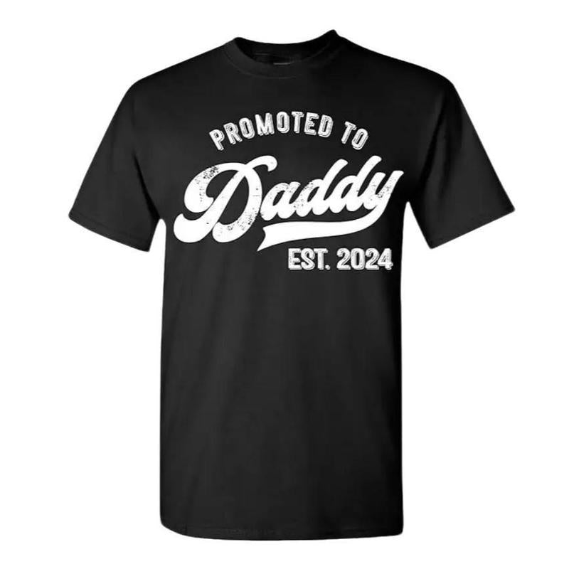 Promoted to Daddy 2024 T-Shirt Funny Humor New Dad Baby First Time, Dad T Shirt, Sizes S-3XL, Funny Sweatshirt and hoodie, Shirt Gift for Menswear