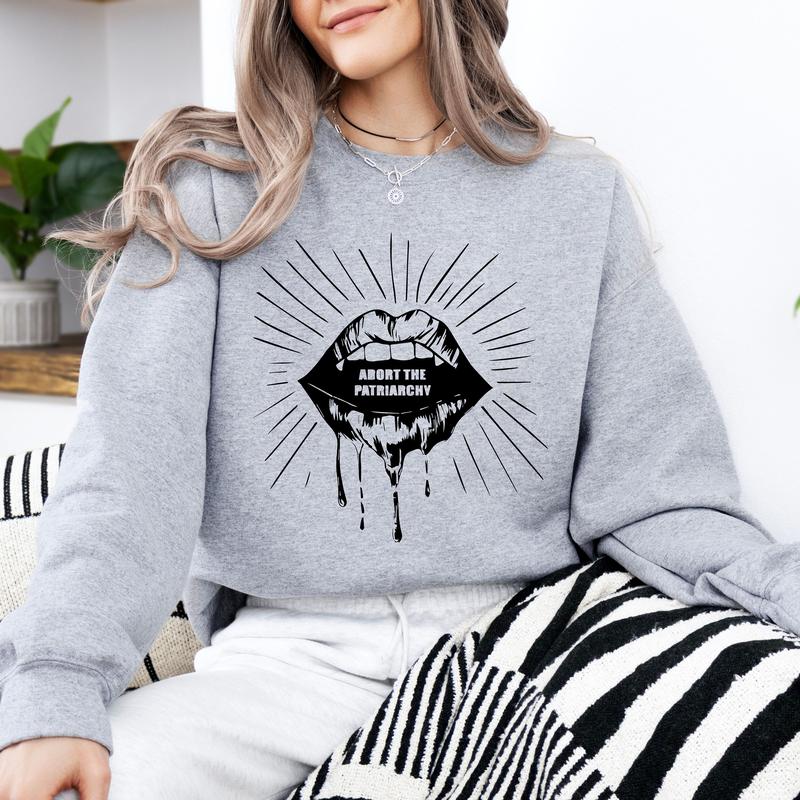 Abort The Patriarchy Shirt, Feminism T-Shirt Sweatshirt Hoodie, Women Rights Shirt, Pro Choice Shirt, Womenswear Christmas Gift