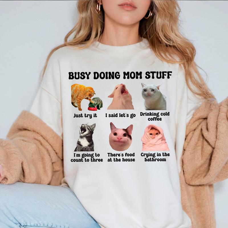 Busy Doing Mom Stuff Sweatshirt, T-shirt Funny Mama Quotes, Gift For New Mom, Mothers Day  - Functional Fashion - Trendy Styles Available - Variety In