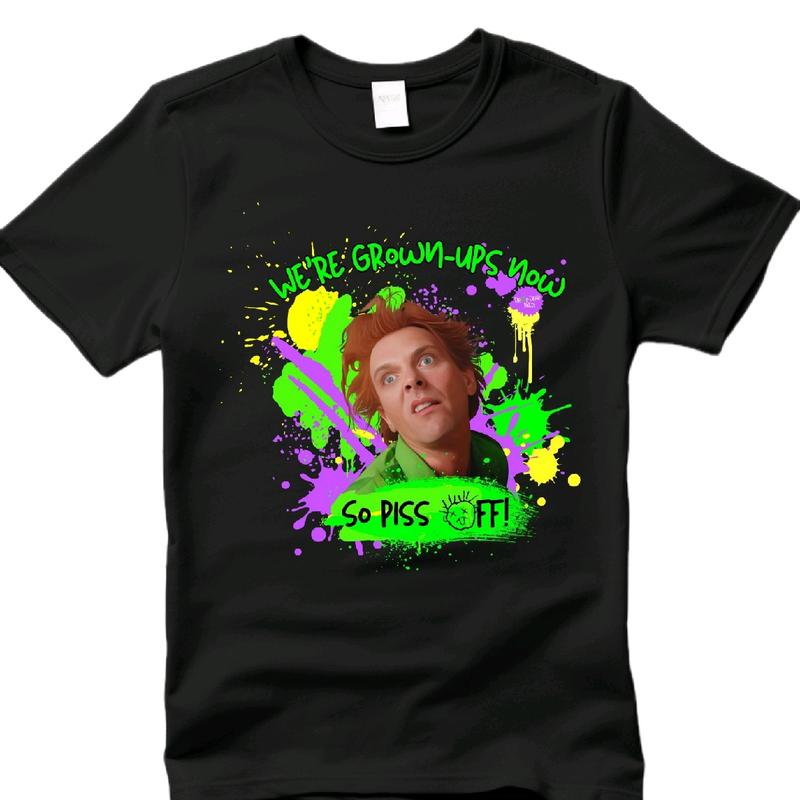 We're grown-ups now, so piss off Fred t-shirt Cotton Womenswear oogie boogie Top Breathable, Crewneck Comfortable Underwear