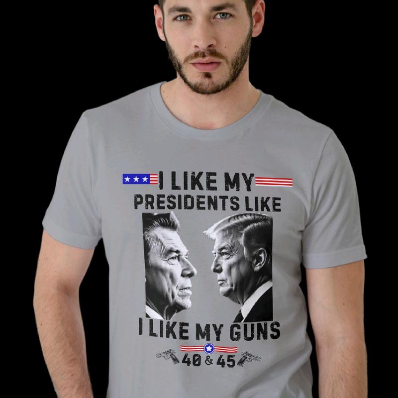 I like my presidents like I like my guns 40 & 45. Reagan & Trump T-shirt. Cotton Menswear Top armory apparel trump shirt Casual Crewneck maga shirt tr