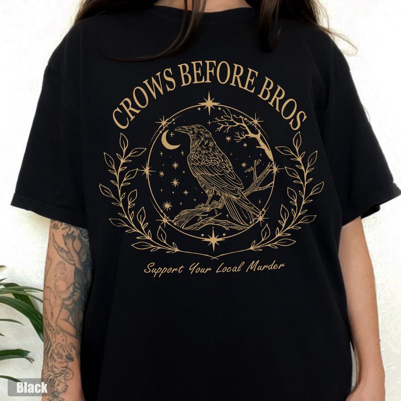 Funny Crows Before Bros Shirt, Support Your Local Murder, Feminist Women Shirt, Vintage Raven Shirt, Dark Academia Trendy Tee