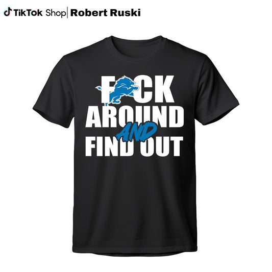 F Around And Find Out T-Shirt, Lion Football Shirt, Gifts For One Pride Fans