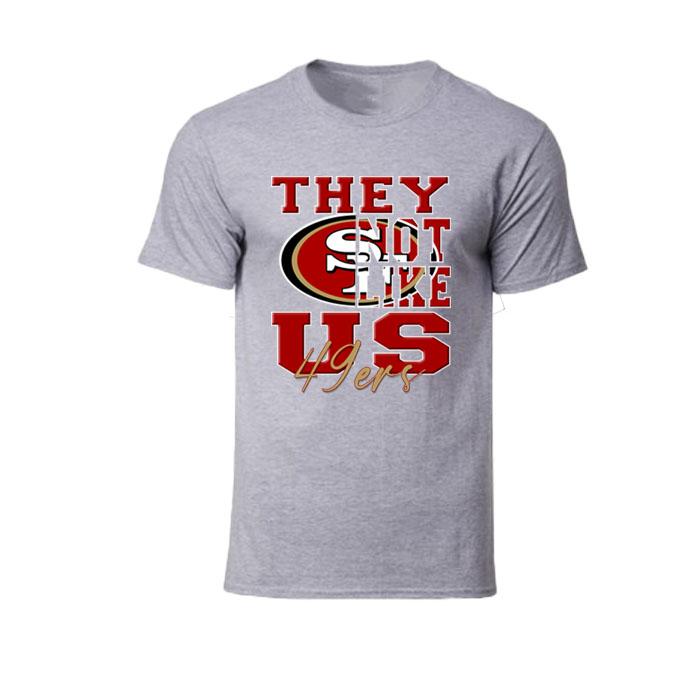 They not like us 49 E.R.S Mans Woman Shirt Football Fan Gift Sport Grey Shirt