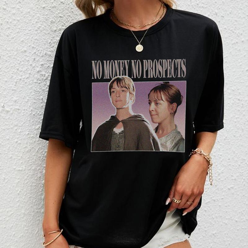 No Money No Prospects Meme T-Shirt Sweatshirt Hoodie Unisex