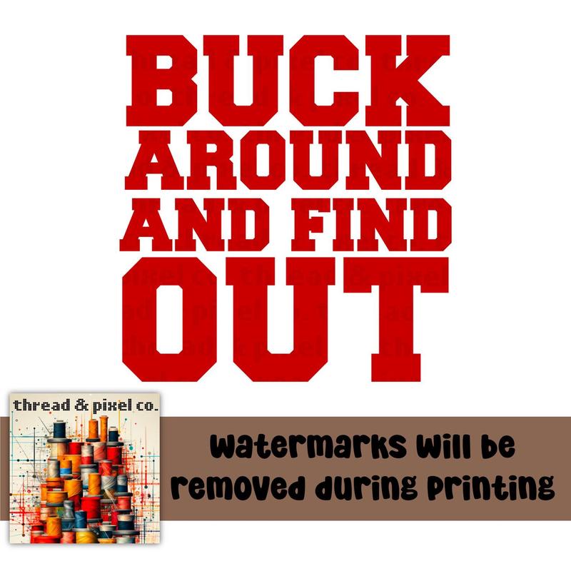 Buck Around And Finnd Out Shirt, Game Day Tee, Buckeye Ohio Football Shirt, Cute College Gameday, State T-Shirt, State Of Ohio Tshirt