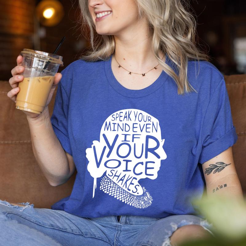 Speak Your Mind Even If Your Voice Shakes Shirt, Ruth Bader Ginsburg Shirt