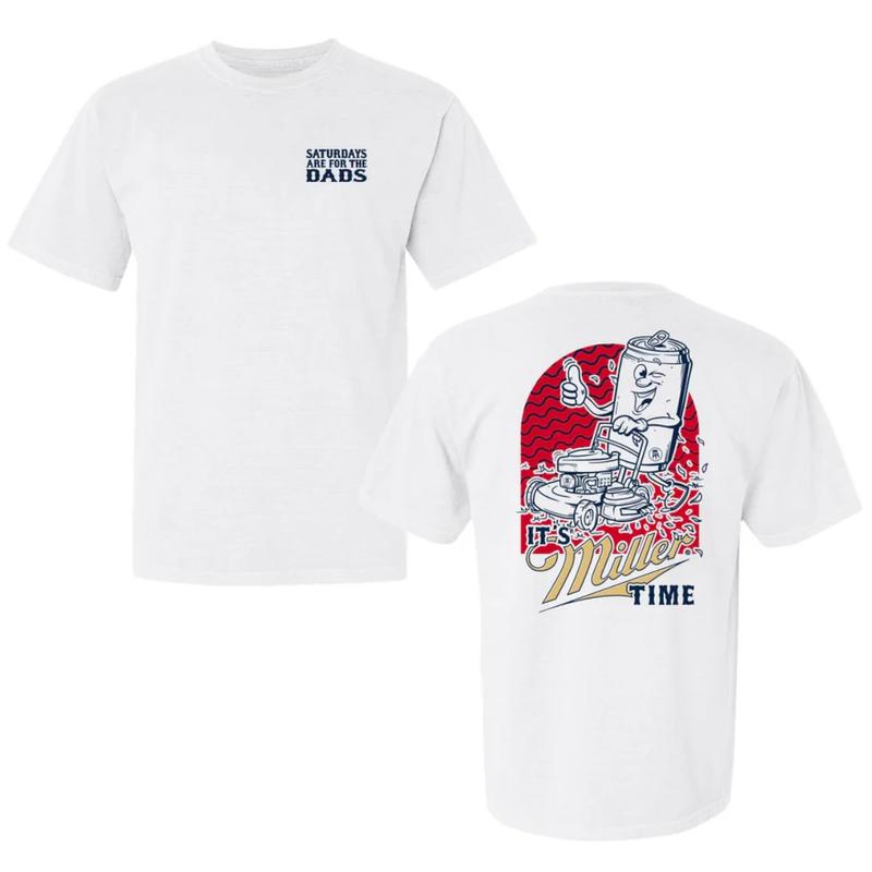 Saturdays Are The For Dad Cotton T-Shirt, Miller Beer Unisex Shirt, It's Miller Time, For Men, For Women