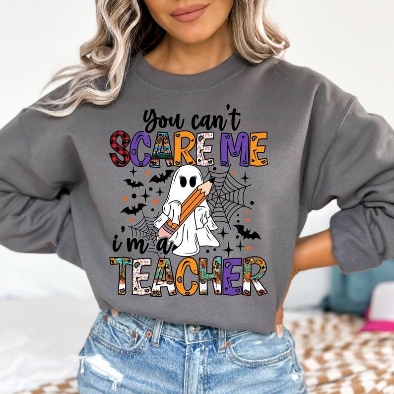You Can't Scare Me I'm A Teacher, Spooky Teacher, Retro Teacher Ghost Casual Collar Comfort Cotton Comfort Cotton Fabric Top