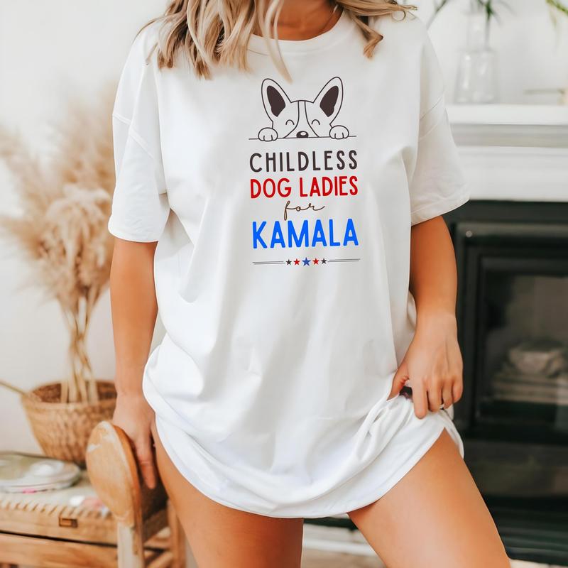 Childless Dog Ladies For Kamala Shirt, Kamala Harris 2024 President SweatShirt, Dog Mom Shirt, Dog Ladies Kamala Shirt Top Womenswear