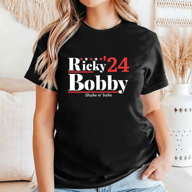 Ricky Bobby For President, Talladega Nights, 2024 Presidential, Funny Political, Campaign Shirt, If You Ain't First Your Last, Shake N Bake, Shirt For
