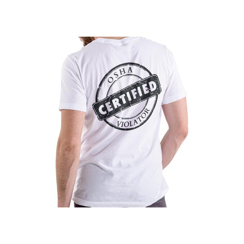 Short sleeve t-shirt. CERTIFIED OSHA VIOLATOR