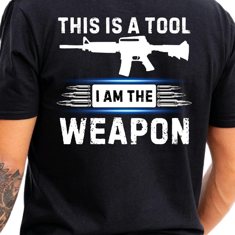 This is a Tool. I am the Weapon T-Shirt - Menswear Classic Cotton, Top Soft Breathable t shirt