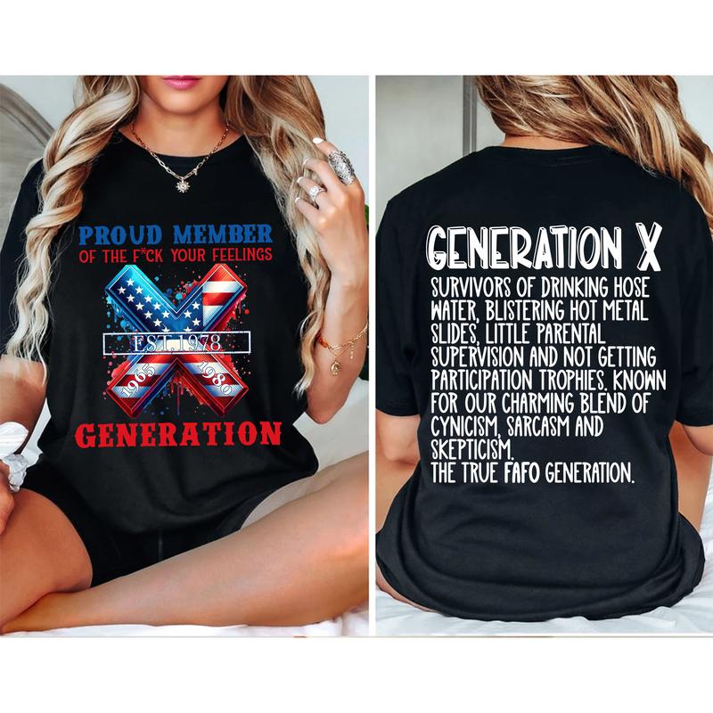 Custom Year Gen X 2 Side T-shirt, 1965-1980 Gen X Proud Member Flag Shirt, Hose Water and Neglect Flag Gen X Shirt