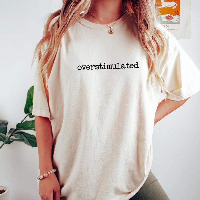 Overstimulated Period Tee, Overstimulated Graphic Tee Women, Funny Unhinged Shirts For Women, Adult Humor Shirts, Women Outfit, Shirts For Mom, Mother