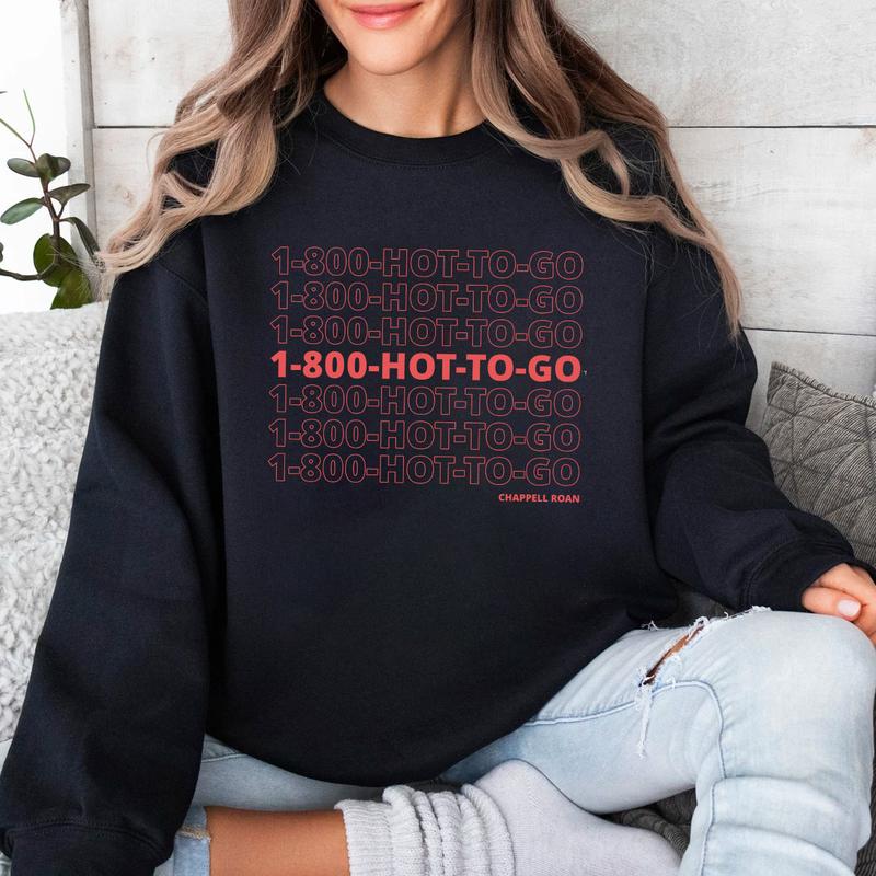Chappel hot to goShirt Sweatshirt Hoodie, Vintage Shirt