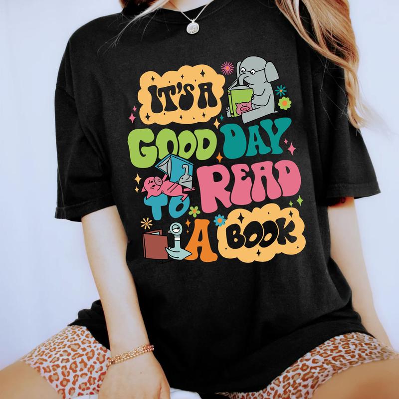 Elephant It's A Good Day To Read Shirt, Elephant Books Tee, Book Lover Teacher Shirt, It's A Good Day To Read A Book Tee, Piggie Elephant Tee,