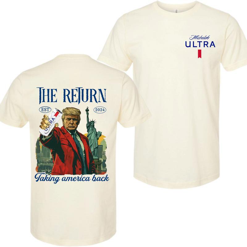 Busch Light, Donald Trump with Michelob Ultra the return taking America back est 2024 2 Siders T-shirt, Perfect For Beer Lovers, Unisex T-Shirt, Cotto