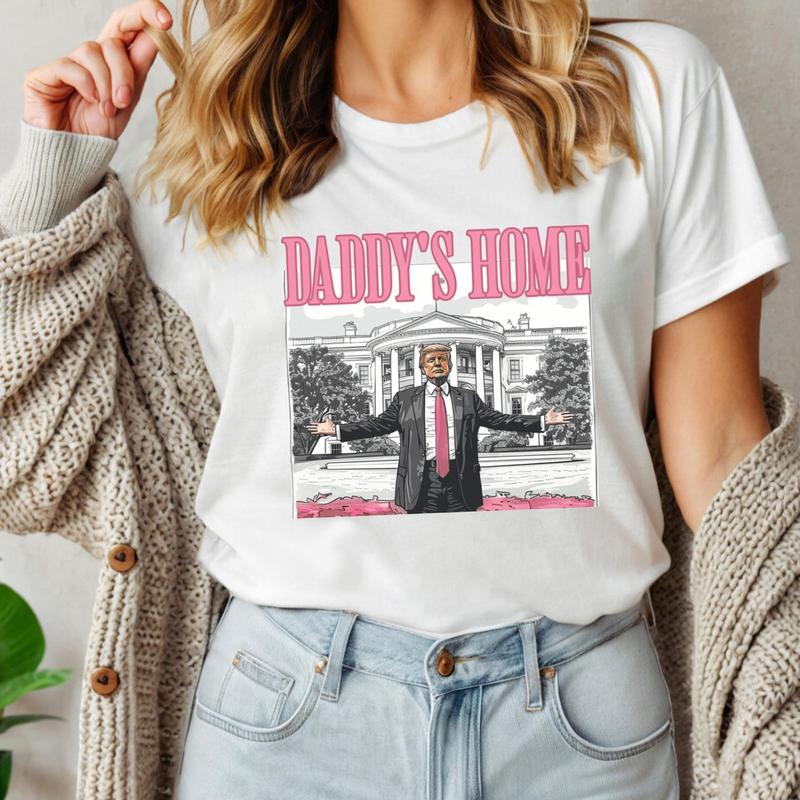 Daddys Home ShirtSweatshirtHoodie, Retro Crewneck, Gift For MyFriends, Cotton, Womenswear Tops