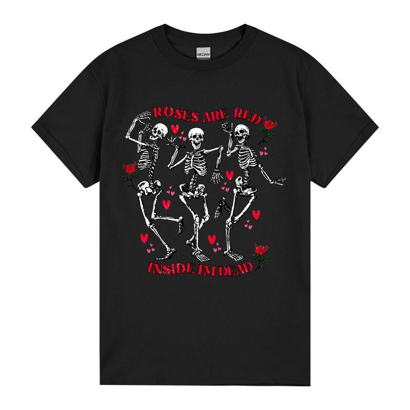 Roses Are Red, Inside Me Dead T-shirt, Skeleton Valentine Shirt, Funny Valentine Gift