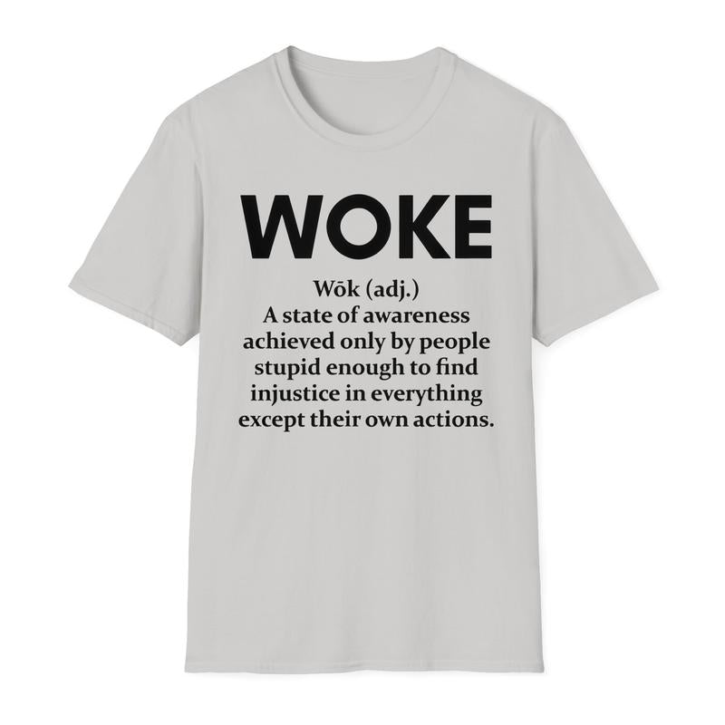 Funny Woke Definition T-shirt, Funny Quotes T-shirt, Woke Unisex Tees