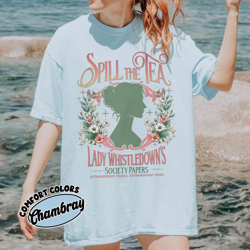 Spill The Tea Lady Whistledown's Shirt, Society Papers TShirt, Bridgerton Fashion Tee, Lady Whistledowns Shirt