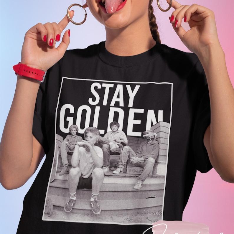 Stay Golden Golden Girls Vintage T-Shirt, Golden Girls Gifts Casual Collar Comfort Cotton