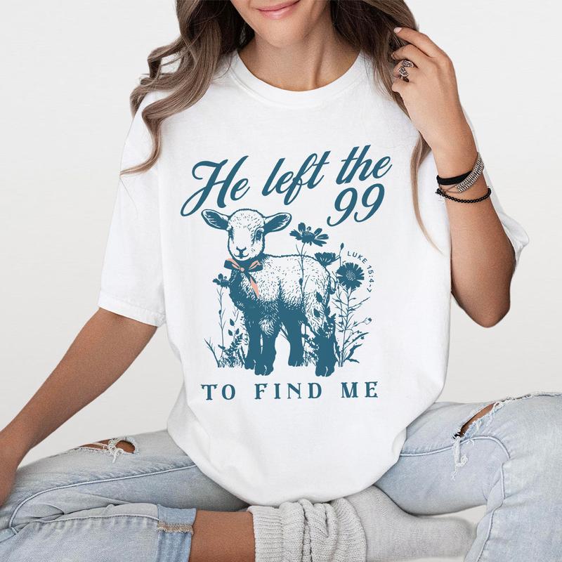 He left the 99 T-shirt, Lost Sheep Shirt, Faith Based Clothes, Minimalist Christian Shirt, Jesus Tee Gospel T-Shirt, Shirt For Women, Women T-shirt, C