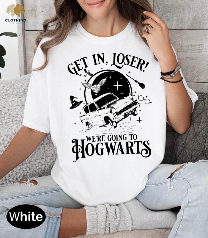 Wizard Flying Car Shirt, Get In Loser We're Going To Hogwart Shirt, HP Shirt, Universal Studios Shirt, Wizard Shirts, Gift For Fan