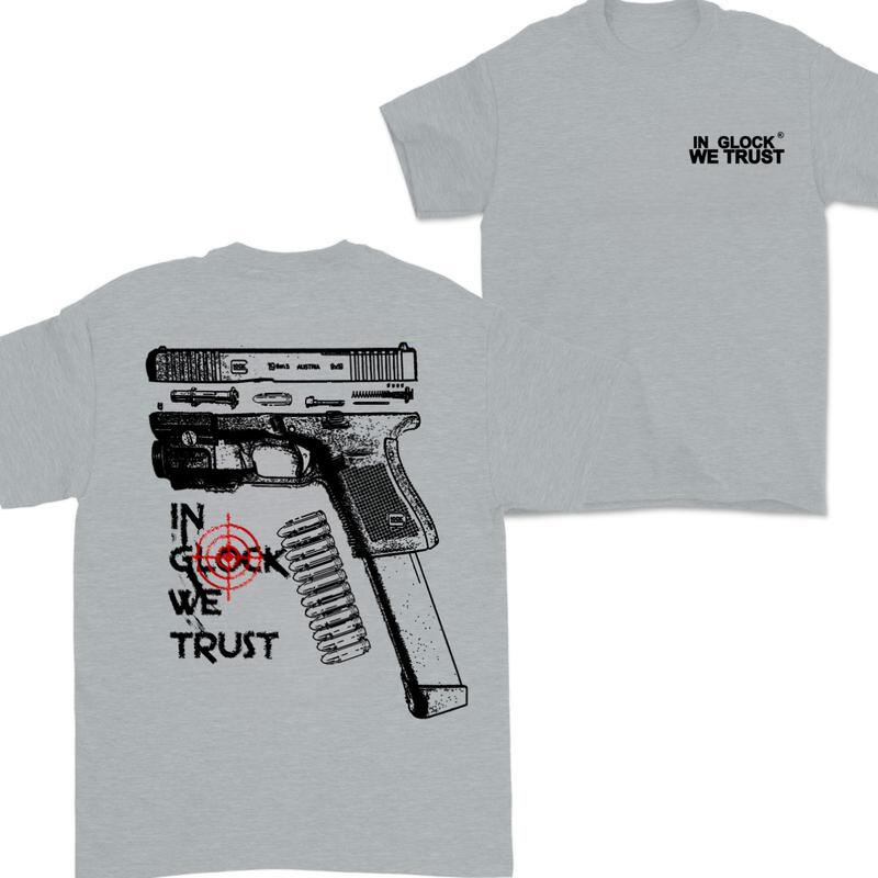 In Glock We Trust Ver Two T-shirt, Double Sided Glock Tee, For Men And For Women Menswear Classic Cotton