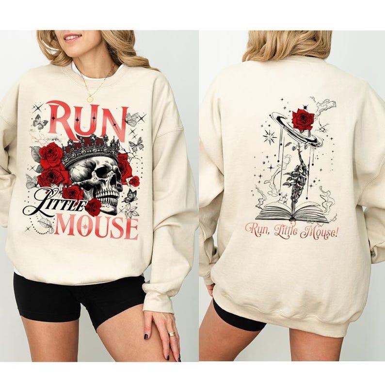 Run Little Mouse Sweatshirt, Haunting Adeline Shirt, Zade Meadows Shirt, Dark Romance Merch, Booktok Shirt, Smut Reader, Book Lover Gifts for Her, T-S