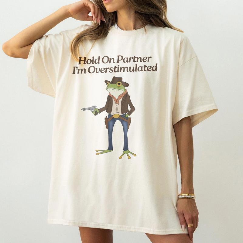 Hold On Partner, I'm Overstimulated Shirt - Quirky Cowboy Frog Tee, Unhinged Vibes, Gen Z Humor, Perfect for Meme Lovers