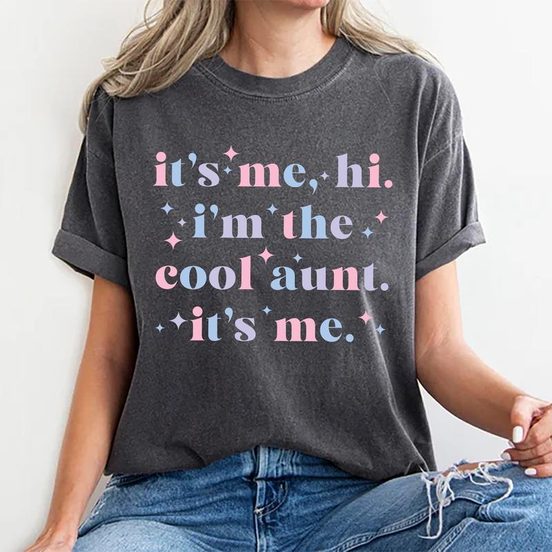 It's Me Hi I'm The Cool Aunt It's Me Shirt, New Aunt Tee, Cool Auntie Graphic Printed Short Sleeve Tee Shirt, Women Cotton Fabric Comforts Shirts, Wom