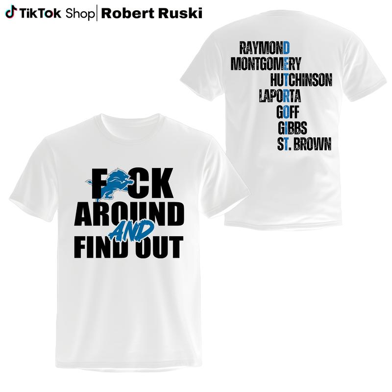 F Around And Find Out Ver2 Shirt, Lion s Football Shirt, Detroi Shirt, Gifts For Football Fans