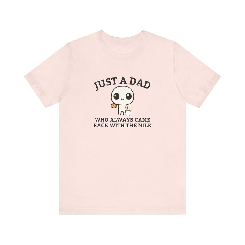 Just A Dad Who Always Came Back With The Milk T-Shirt, Funny Fathers Day Retro Tee