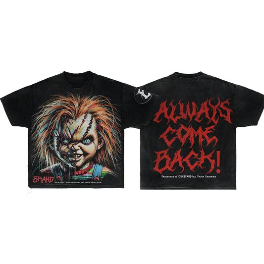 Y2K Graphic Always Come Back! Personalize Printed TshirtSweater Casual Cotton