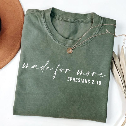 Made for More Esphesians 210 Bible Verse Shirt, Christian Bible Verse Jesus Tee