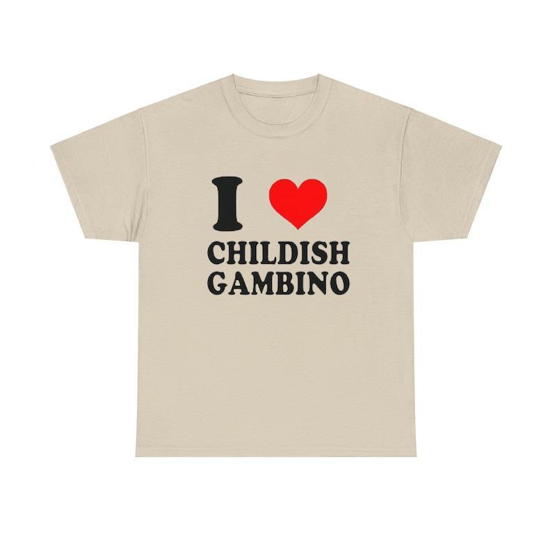 I Love Childish Gambino T-Shirt, Graphic Chil dish Gam bino Shirt, Unisex Classic Shirt Sweatshirt, Hoodie, Comfort Colors