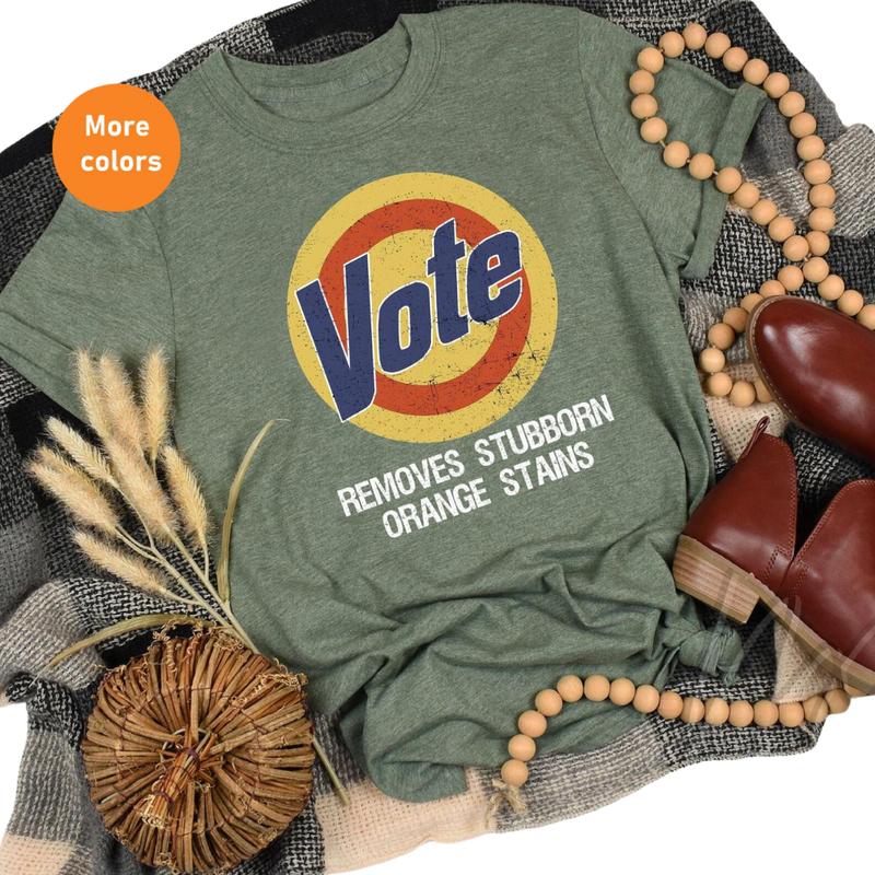 Anti-Trump Vote Tee – Remove Stubborn Orange Stains, Biden President Shirt, Vote Shirt Women, Unisex T-shirt, Gift for Him, Gift for Her, Crew Neck, T