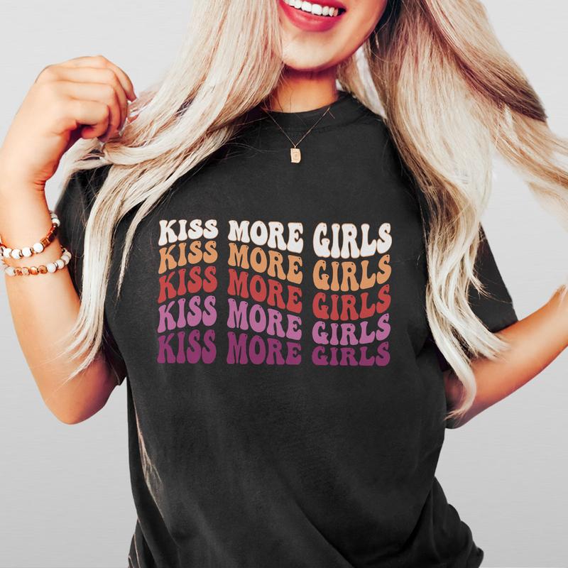 Kiss More Girls LGBT Comfort Shirt, Pride Shirt, Lesbian Shirt, LGBTQ Ally Shirt, Pride Shirt Women, Lesbian T-Shirts, Lesbian Pride, You Belong Tshir