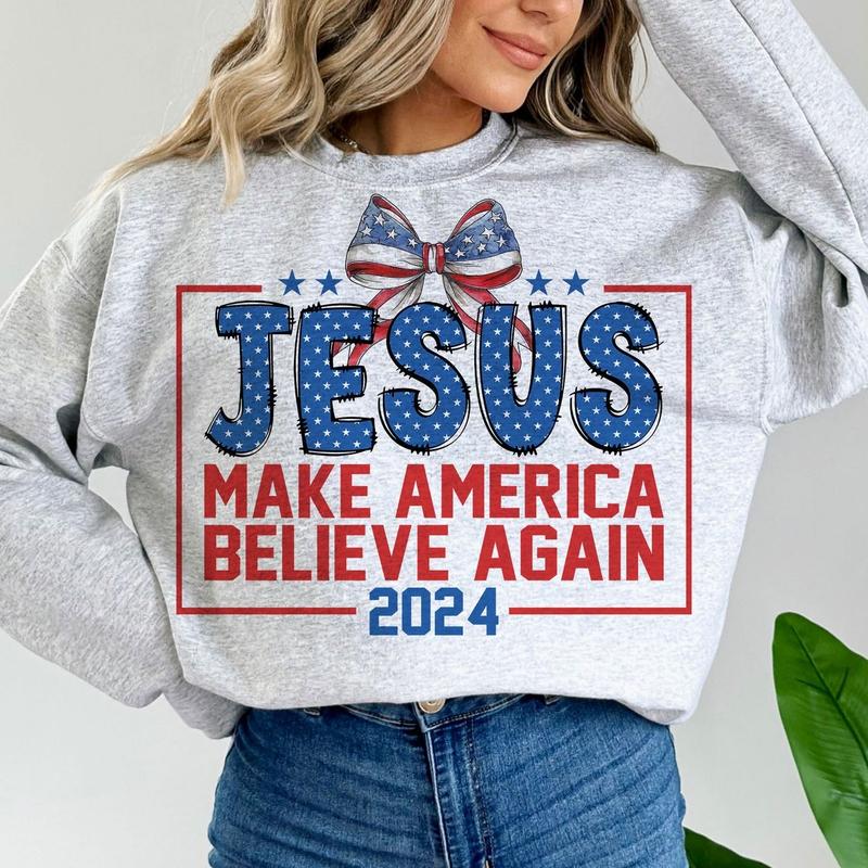 Coquette Jesus 2024 Make America Believe Again Crewneck Sweatshirt, Girly Jesus Christian Bible Verse God Believers Unisex Shirt