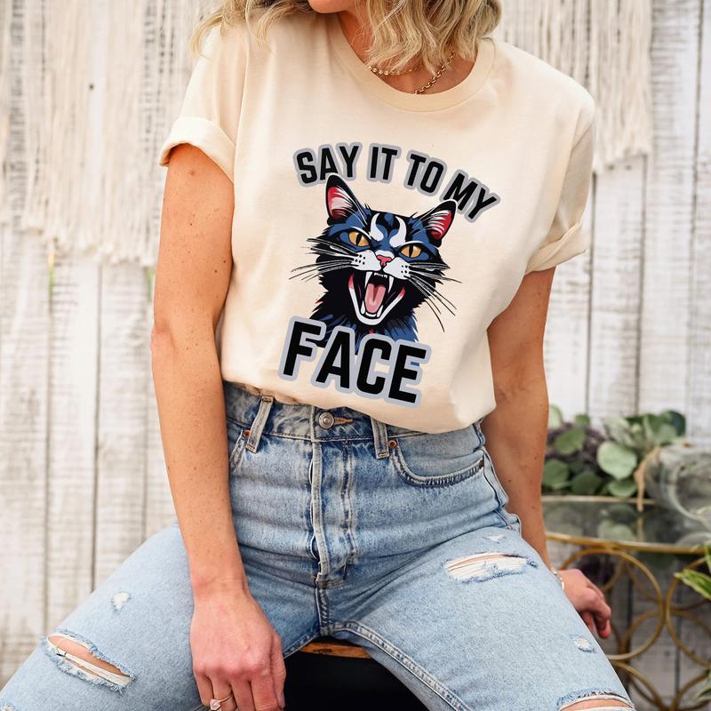 Say It To My Face Childless Cat Lady Shirt, Cat Ladies For Kamala SweatShirt, Kamala Harris 2024 Shirt Top Womenswear Print T-Shirt