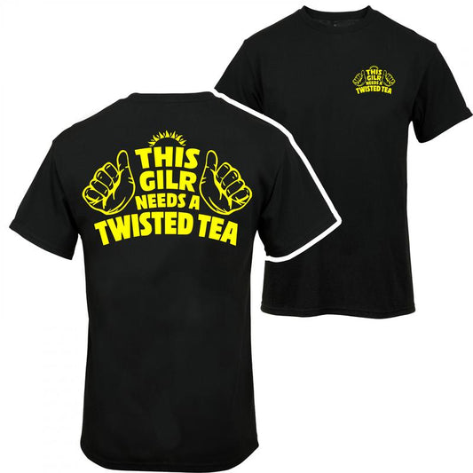 This Girl Needs A Twisted Tea Shirt - 2 Side - Unisex Designs - Pick Your Look - Streetwear Essentials - Assorted Colors - Every Size, Every Body